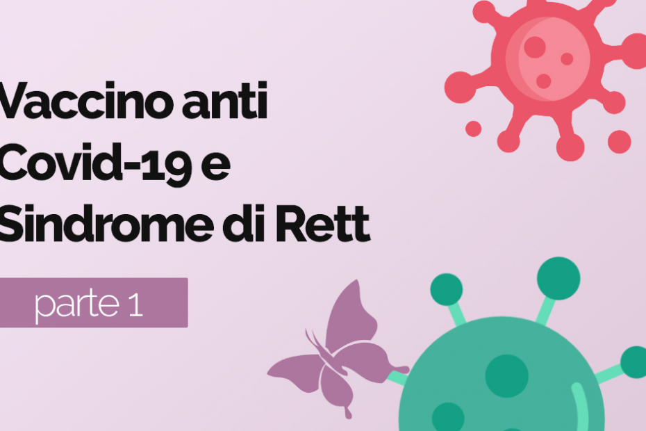 Sintesi del webinar “Sindrome di Rett e vaccino Covid19: professionisti e famiglie a confronto”